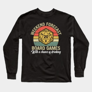 Weekend Forecast Board Games with a Chance of Drinking Long Sleeve T-Shirt